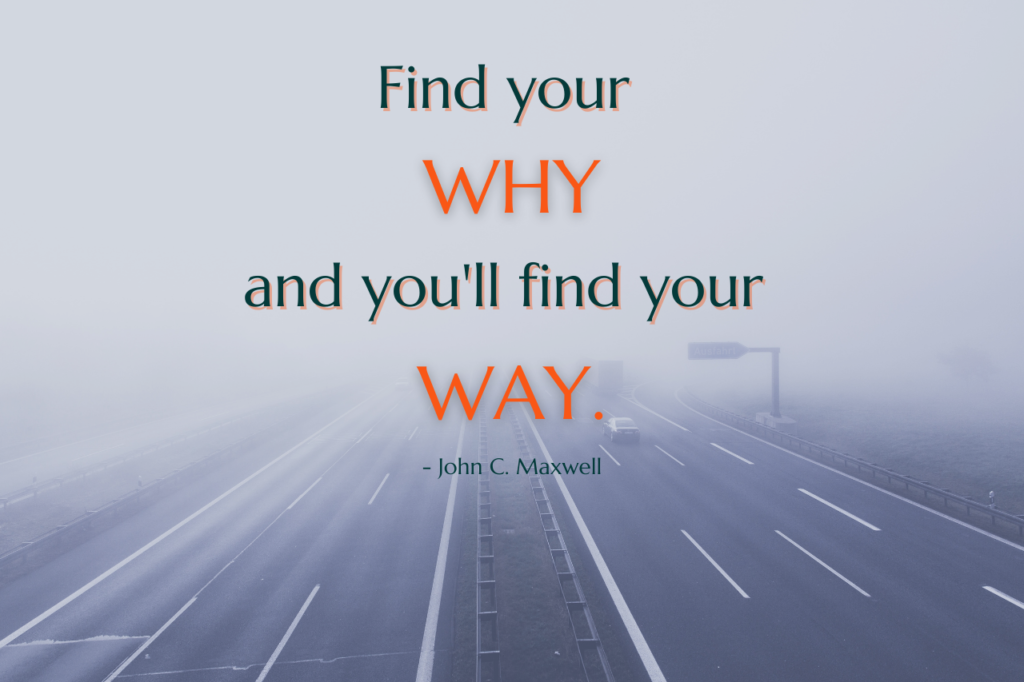 Find your big why