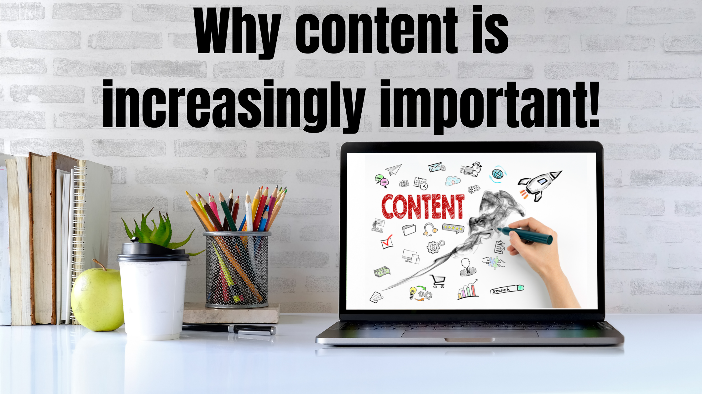 why content is increasingly important
